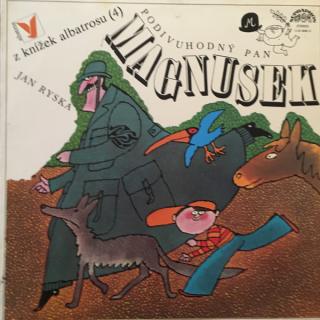 Jan Ryska - Podivuhodný Pan Magnusek - LP (LP: Jan Ryska - Podivuhodný Pan Magnusek)