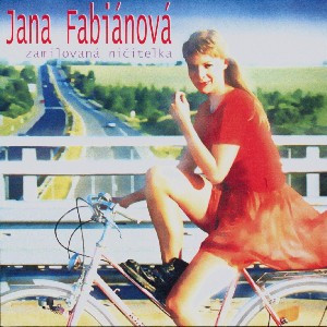 Jana Fabiánová - Zamilovaná Ničitelka - CD (CD: Jana Fabiánová - Zamilovaná Ničitelka)