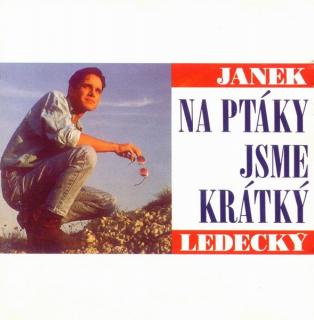 Janek Ledecký - Na Ptáky Jsme Krátký - LP (LP: Janek Ledecký - Na Ptáky Jsme Krátký)