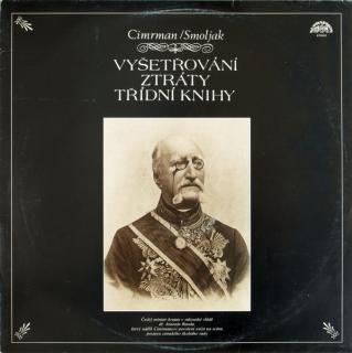 Jára Cimrman / Ladislav Smoljak - Vyšetřování Ztráty Třídní Knihy - LP / Vinyl (LP / Vinyl: Jára Cimrman / Ladislav Smoljak - Vyšetřování Ztráty Třídní Knihy)