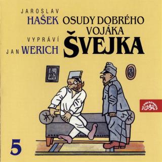 Jaroslav Hašek, Jan Werich - Osudy Dobrého Vojáka Švejka 5 (Slavný Výprask) - CD (CD: Jaroslav Hašek, Jan Werich - Osudy Dobrého Vojáka Švejka 5 (Slavný Výprask))