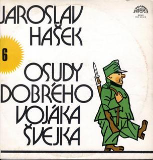 Jaroslav Hašek - Osudy Dobrého Vojáka Švejka 6 - LP / Vinyl (LP / Vinyl: Jaroslav Hašek - Osudy Dobrého Vojáka Švejka 6)