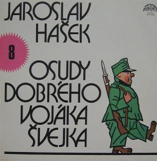 Jaroslav Hašek - Osudy Dobrého Vojáka Švejka 8 - LP / Vinyl (LP / Vinyl: Jaroslav Hašek - Osudy Dobrého Vojáka Švejka 8)