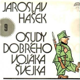 Jaroslav Hašek - Osudy Dobrého Vojáka Švejka 9 - LP / Vinyl (LP / Vinyl: Jaroslav Hašek - Osudy Dobrého Vojáka Švejka 9)