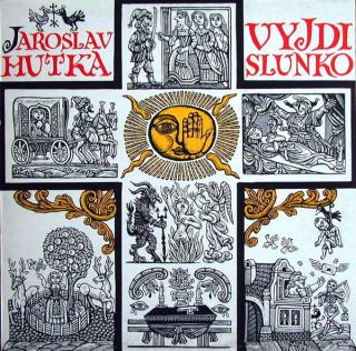 Jaroslav Hutka - Vyjdi Slunko - LP / Vinyl (LP / Vinyl: Jaroslav Hutka - Vyjdi Slunko)