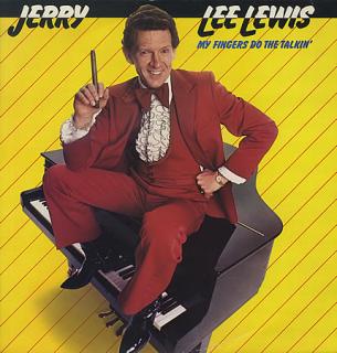 Jerry Lee Lewis - My Fingers Do The Talkin' - LP (LP: Jerry Lee Lewis - My Fingers Do The Talkin')
