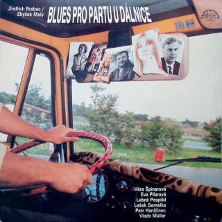 Jindřich Brabec / Zbyšek Malý - Blues Pro Partu U Dálnice - LP / Vinyl (LP / Vinyl: Jindřich Brabec / Zbyšek Malý - Blues Pro Partu U Dálnice)