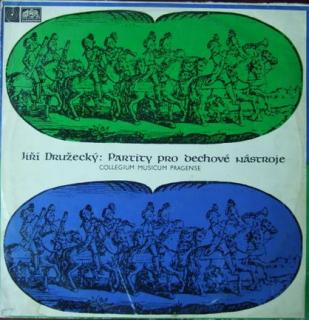 Jiří Družecký / Collegium Musicum Pragense - Partity Pro Dechové Nástroje - LP (LP: Jiří Družecký / Collegium Musicum Pragense - Partity Pro Dechové Nástroje)