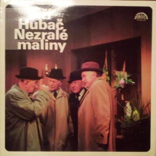Jiří Hubač - Nezralé Maliny - LP / Vinyl (LP / Vinyl: Jiří Hubač - Nezralé Maliny)