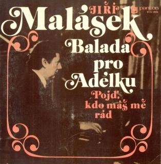Jiří Malásek - Balada Pro Adélku / Pojď, Kdo Máš Mě Rád - SP / Vinyl (SP: Jiří Malásek - Balada Pro Adélku / Pojď, Kdo Máš Mě Rád)