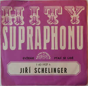 Jiří Schelinger - Evženie / Ptají Se Lidé - SP / Vinyl (SP / Vinyl: Jiří Schelinger - Evženie / Ptají Se Lidé)