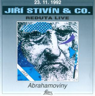 Jiří Stivín  Co. Jazz System - Abrahamoviny (23. 11. 1992 Reduta Live) - CD (CD: Jiří Stivín  Co. Jazz System - Abrahamoviny (23. 11. 1992 Reduta Live))