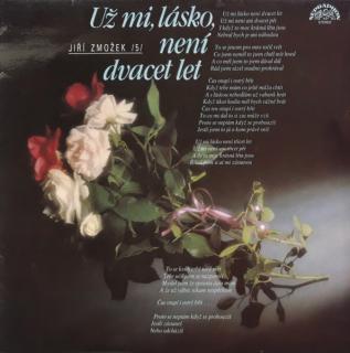 Jiří Zmožek - Už Mi, Lásko, Není Dvacet Let - LP / Vinyl (LP / Vinyl: Jiří Zmožek - Už Mi, Lásko, Není Dvacet Let)