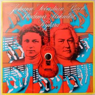 Johann Sebastian Bach, Vladimír Mikulka - Kytara - LP / Vinyl (LP / Vinyl: Johann Sebastian Bach, Vladimír Mikulka - Kytara)
