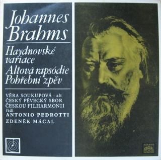 Johannes Brahms - Haydnovské variace, Altová rapsódie, Pohřební zpěv - LP (LP: Johannes Brahms - Haydnovské variace, Altová rapsódie, Pohřební zpěv)