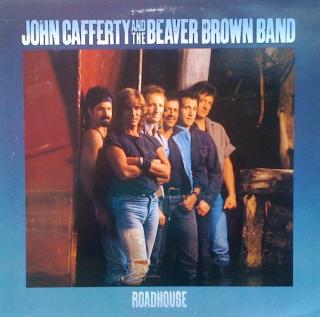 John Cafferty And The Beaver Brown Band - Roadhouse - LP (LP: John Cafferty And The Beaver Brown Band - Roadhouse)