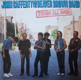 John Cafferty And The Beaver Brown Band - Tough All Over - LP (LP: John Cafferty And The Beaver Brown Band - Tough All Over)