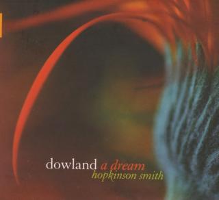 John Dowland - Hopkinson Smith - A Dream - CD (CD: John Dowland - Hopkinson Smith - A Dream)