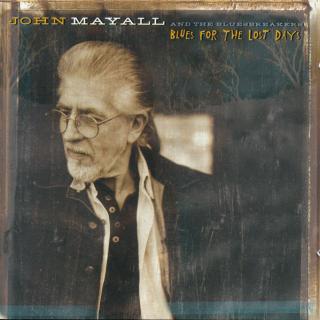 John Mayall  The Bluesbreakers - Blues For The Lost Days - CD (CD: John Mayall  The Bluesbreakers - Blues For The Lost Days)