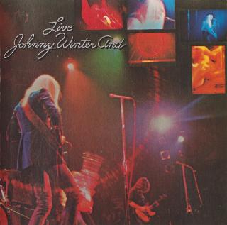 Johnny Winter And - Live Johnny Winter And - CD (CD: Johnny Winter And - Live Johnny Winter And)