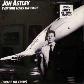 Jon Astley - Everyone Loves The Pilot (Except The Crew) - LP (LP: Jon Astley - Everyone Loves The Pilot (Except The Crew))