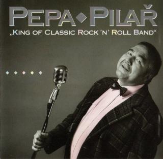 Josef Pilař - "King Of Classic Rock 'N' Roll Band" - CD (CD: Josef Pilař - "King Of Classic Rock 'N' Roll Band")