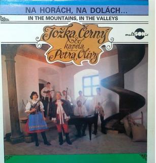 Jožka Černý  Kapela Petra Olivy - Na Horách, Na Dolách - LP / Vinyl (LP / Vinyl: Jožka Černý  Kapela Petra Olivy - Na Horách, Na Dolách)