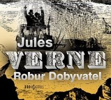 Jules Verne - Robur Dobyvatel - CD (CD: Jules Verne - Robur Dobyvatel)