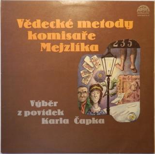 Karel Čapek - Vědecké Metody Komisaře Mejzlíka (Výběr Z Povídek Karla Čapka) - LP (LP: Karel Čapek - Vědecké Metody Komisaře Mejzlíka (Výběr Z Povídek Karla Čapka))