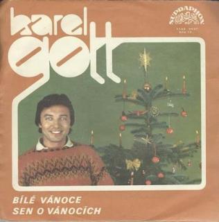 Karel Gott Bílé vánoce / Sen o vánocích - SP / Vinyl (SP / Vinyl: Karel Gott Bílé vánoce / Sen o vánocích)