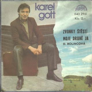 Karel Gott, Darina Rolincová - Zvonky Štěstí / Moje Druhé Ja - SP / Vinyl (SP: Karel Gott, Darina Rolincová - Zvonky Štěstí / Moje Druhé Ja)