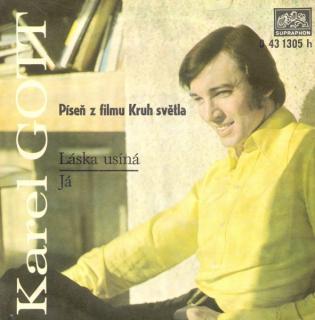 Karel Gott - Láska Usíná / Já - SP / Vinyl (SP: Karel Gott - Láska Usíná / Já)