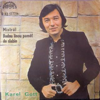 Karel Gott - Mistrál / Bodnu Línou Paměť Do Slabin - SP / Vinyl (SP: Karel Gott - Mistrál / Bodnu Línou Paměť Do Slabin)