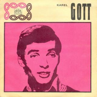 Karel Gott - Narodil Se Máj / Zavřu Teď Krám S Básněmi - SP / Vinyl (SP: Karel Gott - Narodil Se Máj / Zavřu Teď Krám S Básněmi)