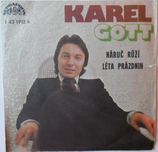 Karel Gott - Náruč Růží / Léta Prázdnin - SP / Vinyl (SP: Karel Gott - Náruč Růží / Léta Prázdnin)