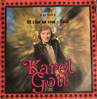 Karel Gott - Už Z Hor Zní Zvon / Zátiší - SP / Vinyl (SP: Karel Gott - Už Z Hor Zní Zvon / Zátiší)