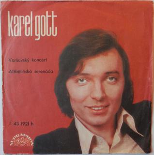 Karel Gott - Varšavský Koncert / Alžbětinská Serenáda - SP / Vinyl (SP: Karel Gott - Varšavský Koncert / Alžbětinská Serenáda)