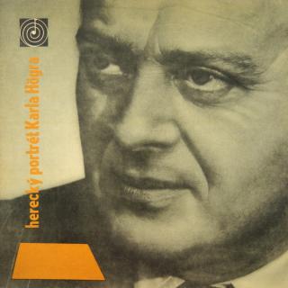 Karel Höger - Herecký Portrét Karla Högra - LP (LP: Karel Höger - Herecký Portrét Karla Högra)