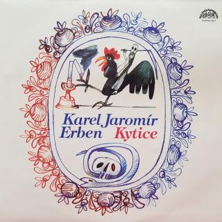 Karel Jaromír Erben - Kytice - LP (LP: Karel Jaromír Erben - Kytice)