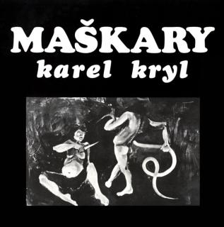 Karel Kryl - Maškary - LP / Vinyl (LP / Vinyl: Karel Kryl - Maškary)