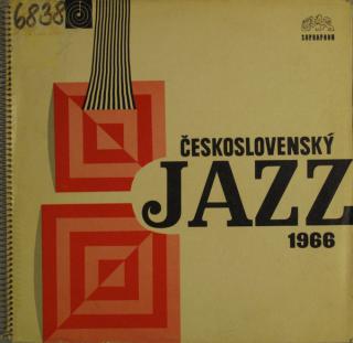 Karel Velebný, Prague Jazz Soloists, Czechoslovak All Star Band - Československý Jazz 1966 - LP (LP: Karel Velebný, Prague Jazz Soloists, Czechoslovak All Star Band - Československý Jazz 1966)