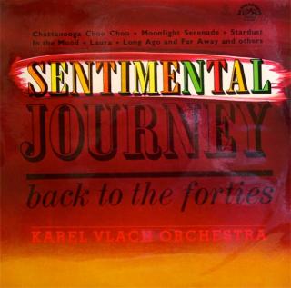 Karel Vlach Orchestra - Sentimental Journey Back To The Forties - LP (LP: Karel Vlach Orchestra - Sentimental Journey Back To The Forties)