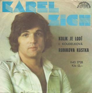 Karel Zich, Jarka Koudelková - Kolik Je Lodí / Rubikova Kostka - SP / Vinyl (SP / Vinyl: Karel Zich, Jarka Koudelková - Kolik Je Lodí / Rubikova Kostka)