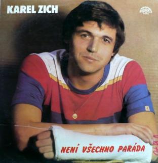 Karel Zich - Není Všechno Paráda - LP (LP: Karel Zich - Není Všechno Paráda)