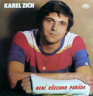 Karel Zich - Není Všechno Paráda - LP / Vinyl (LP / Vinyl: Karel Zich - Není Všechno Paráda)