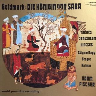 Karl Goldmark - Klára Takács, Siegfried Jerusalem, Veronika Kincses, Sándor Sólyom Nagy, József Gregor, Magda Kalmár, Adam Fischer - Die Königin von Saba - LP / Vinyl (LP / Vinyl: Karl Goldmark - Klára Takács, Siegfried Jerusalem, Veronika Kincses, Sándor