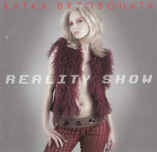 Kateřina Brzobohatá - Reality Show - CD (CD: Kateřina Brzobohatá - Reality Show)