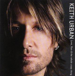 Keith Urban - Love, Pain  The Whole Crazy Thing - CD (CD: Keith Urban - Love, Pain  The Whole Crazy Thing)