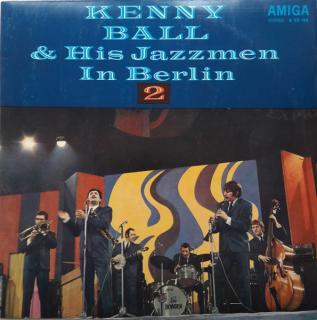 Kenny Ball And His Jazzmen - Kenny Ball  His Jazzmen In Berlin 2 - LP (LP: Kenny Ball And His Jazzmen - Kenny Ball  His Jazzmen In Berlin 2)
