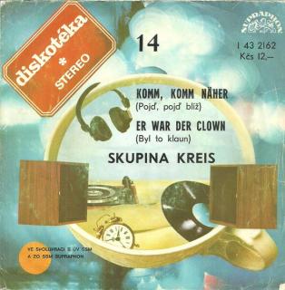 Kreis - Komm, Komm Näher (Pojď, Pojď Blíž) / Er War Der Clown (Byl To Klaun) - SP / Vinyl (SP: Kreis - Komm, Komm Näher (Pojď, Pojď Blíž) / Er War Der Clown (Byl To Klaun))